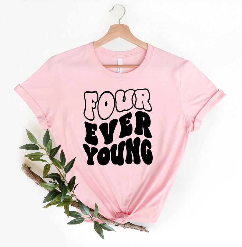 Four Ever Young Shirt, 4th Birthday Shirt, Fourth Birthday, Four Birthday Shirt, 4th Birthday Outfit, 4 Year Old Shirt, Toddler Birthday Tee image 5