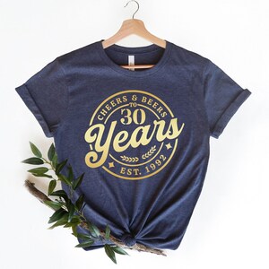 Cheers and Beers to 30 Years Shirt, 30th Birthday Shirt, Cheers Birthday Shirt, 30th birthday Gift, Funny 30th Shirt, Beer Shirt, Bday Shirt