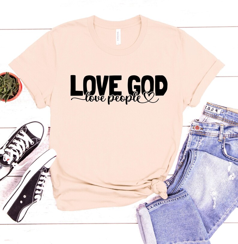 Love God Love People Shirt, God Lover Shirt, Love Shirt, Faith Shirt, Christian Shirt, Positive Shirt, Religious Shirt, Christian Gift image 3