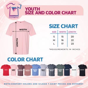 The image is a colorful chart that provides size and color information for a collection of T-shirts. The chart includes a size chart with measurements in inches and a color chart with various color options and their corresponding names. The chart also includes a note that states that comfort colors and gilt T-shirt prices are different.