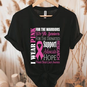 Breast Cancer Awareness Shirt, I Wear Pink Shirt, Cancer Support Shirt, Pink Ribbon Shirt, Cancer Fighter Shirt, Cancer Warrior T-shirt image 2