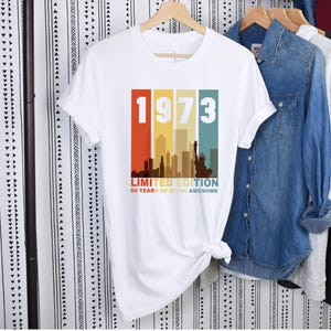 50th Birthday Shirt, 1973 Shirt, Limited Edition Shirt, 50th Birthday Men, 50th Birthday Gift, 50th Birthday Party, Born in 1973 Shirt