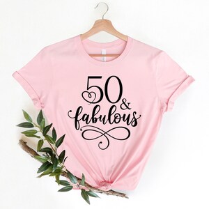50th Birthday Shirt, 50 and Fabulous Shirt, Turning 50 Tshirt, 50 and Fabulous Tshirt, 50 Birthday Shirt, 50 & Fabulous, 50 T shirt Bild 4