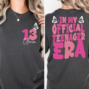 Comfort Colors In My Official Teenager Era Shirt, Thirteen Age Shirt, Custom Birthday Shirt, 13th Birthday Gift, Birthday Girl Shirt
