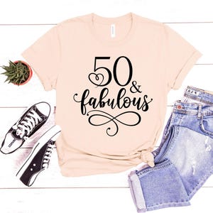 50th Birthday Shirt, 50 and Fabulous Shirt, Turning 50 Tshirt, 50 and Fabulous Tshirt, 50 Birthday Shirt, 50 & Fabulous, 50 T shirt Bild 2