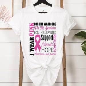 Breast Cancer Awareness Shirt, I Wear Pink Shirt, Cancer Support Shirt, Pink Ribbon Shirt, Cancer Fighter Shirt, Cancer Warrior T-shirt image 3