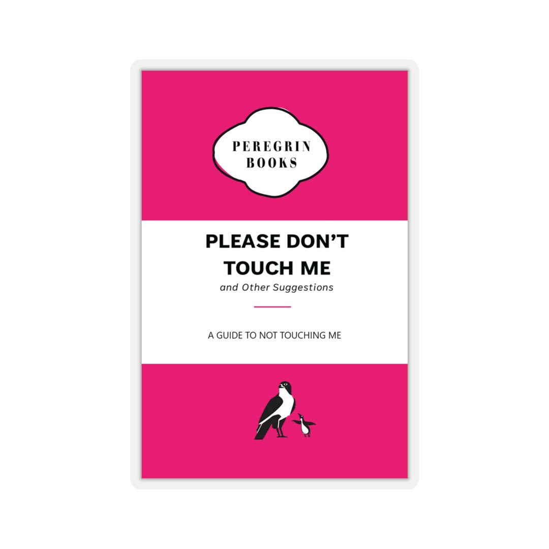 Please Touch Sticker Please Don't Touch Me Sticker - Funny Parody Book Cover Vinyl Sticker ...