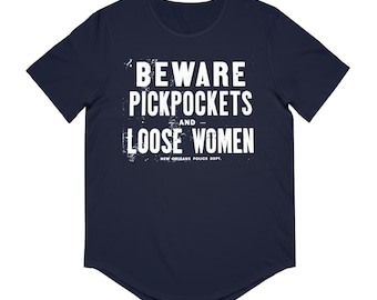 Beware Pickpockets and Loose Women New Orleans Police Vintage Sign Men&#39;s Jersey Curved Hem Tee