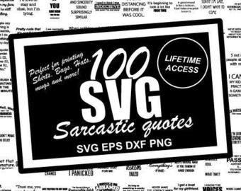 Sarcastic SVG Bundle: 100 Funny Quotes for Cricut