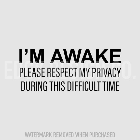 Sarcastic SVG i'm Awake Please Respect My Etsy