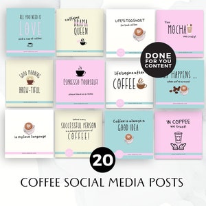 May include: A collection of 20 colorful social media posts featuring coffee-themed illustrations and quotes. The posts include phrases like "All you need is love and a cup of coffee", "Caffeine drama queen", "Life's too short for bad coffee", "You mocha me crazy", "Good morning brew-tiful", "Espresso yourself", "Life begins after coffee", "Good things happen when we're around", "Is my love language", "Successful person is a substantial amount of coffee", "Coffee is always a good idea", and "In coffee we trust!"