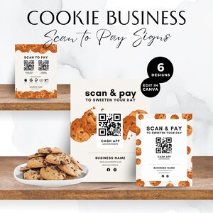 May include: Six printable designs for scan-to-pay signs for a cookie business. The signs feature a white background with a brown cookie pattern and a QR code for Cash App payments. The text on the signs reads "scan & pay to sweeten your day".