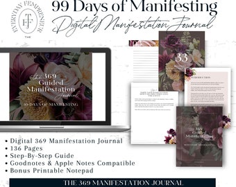 May include: A digital journal with a floral design on the cover. The journal is titled "The 369 Guided Manifestation Journal" and features the text "99 Days of Manifesting". The journal is advertised as having 136 pages, a step-by-step guide, Goodnotes and Apple Notes compatibility, and a bonus printable notepad.