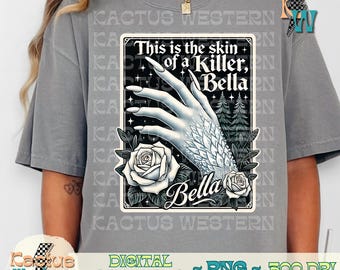 Skin of a Killer PNG - Quote Designs, digital download, electric, trendy design, edgy instant download, Bella Edward, fan art, twi svg