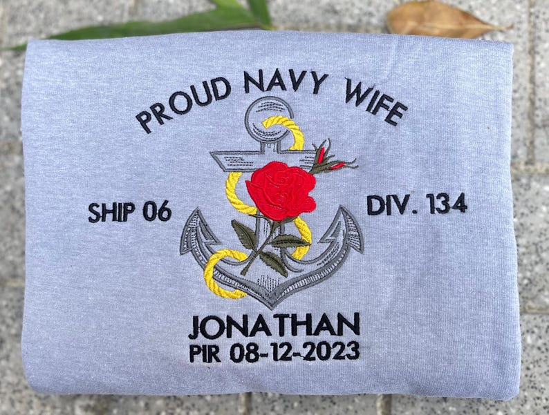 Proud US Navy Wife Shirt, Pir Navy Graduation, Embroidered Navy Dad