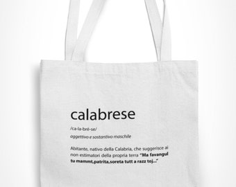 Tote Bag Shopping bag Diccionario calabrés Habitante, natural de Calabria, que sugiere a los no conocedores de su tierra "Ma favangu