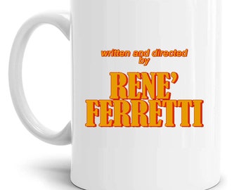 Taza Escrita y Dirigida por Renè Ferretti