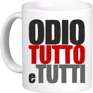 Tasse Tasse Ich hasse alles und jeden - lustiges schönes Geschenk