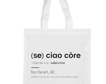 Tote Bag Shopping ciao core Borsa regalo divertente