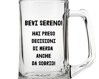 Tasse à bière en verre - buvez paisiblement, vous avez pris des décisions merdiques même lorsque vous êtes sobre - cadeau personnalisé drôle