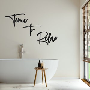 Time to Relax Schriftzug aus hochwertigem Acrylglas | Deko Bad | Wanddeko | Wohnzimmer Deko | Schlafzimmer | Wandbild Deko | Badezimmer