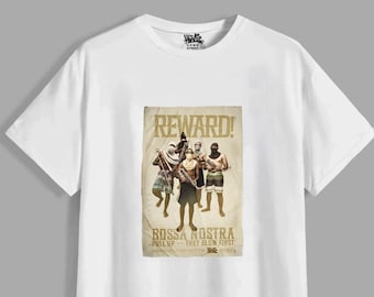 May include: A white short-sleeve t-shirt featuring a central graphic print of a vintage-style reward poster. The poster depicts five figures in masks holding weapons with the text REWARD! BOSSA NOSTRA PULL UP - THEY BLOW FIRST.