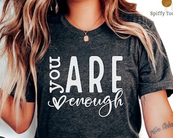 Camiseta "Você é Suficiente", Saúde Mental Importa, Camiseta para Ansiedade, Camiseta Inspiradora, Amor Próprio, Camiseta Motivacional, Camiseta "Você Importa"