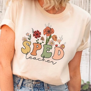 SPED Teacher T-Shirt: Special Education Dream Team Floral Design