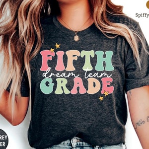 Fifth Grade Dream Team T-Shirt, Fifth Grade Teacher Shirt, Teacher Team, 5th Grade Teacher Shirts, 5th Grade Shirt, Fifth Grade Crew, Squad