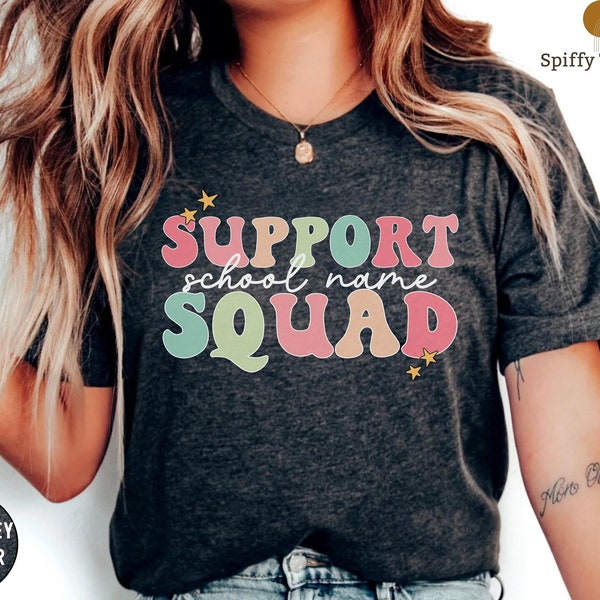 Support Squad Shirt, Support Teacher T-Shirt, Custom School Name Shirt, School Support Staff, Support Dream Team, Support Crew Tshirt