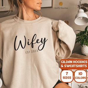 Customized Wifey Est Sweatshirt, Engagement Sweatshirt, Bridal Shower Gift, Gift for Bride, Personalized Bridal Gift, New Wife Sweatshirt