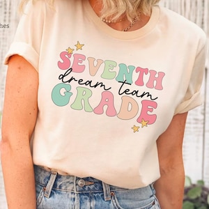 Camiseta Dream Team de séptimo grado, camiseta de maestro de séptimo grado, equipo de maestros, camisetas de maestro de séptimo grado, camiseta de séptimo grado, equipo de séptimo grado