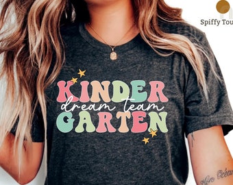 Kindergarten Dream Team Shirt, Kindergarten Teacher Shirt, Kinder Garten Team T-shirt, Back To School Shirts, Kinder Crew Tshirt Teacher Tee