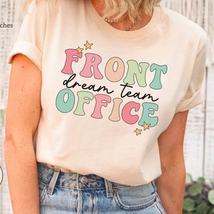 Front Office Dream Team Shirts, Administrative Assistant Tee, School Secretary T-shirt, Front Office Lady Shirt, Front Office Squad, Crew