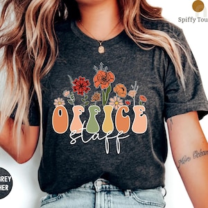 Wildflowers Office Staff Shirt, Front Office Lady Shirt, Office Squad, Secretary Shirt, Office Ladies, Admin Squad, Receptionist Team Shirts