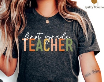 First Grade Teacher T-Shirt: Back to School Tee