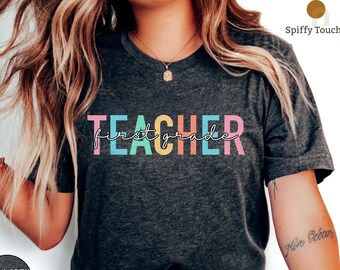 First Grade Shirt, 1st Grade Shirt, First Grade Teacher Shirt, First Grade T-Shirt, 1st Grade Teacher, Teacher Gift, For 1st Grade Teacher
