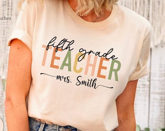 Custom Fifth Grade Teacher Shirt, 5th Grade Teacher, Teacher Shirt for Fifth Grade, Fifth Grade T-Shirt, Gift for New Fifth Grade Teacher