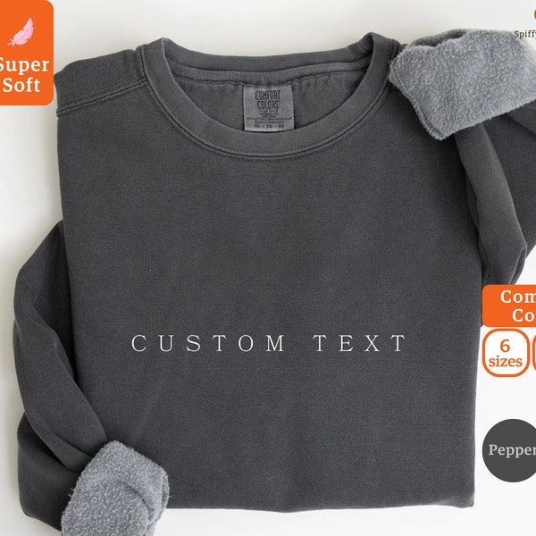 Custom Sweatshirt, Custom Comfort Colors Sweatshirt, College Letters Crewneck, Personalized Comfort Colors, Custom Text, Vintage Sweatshirt