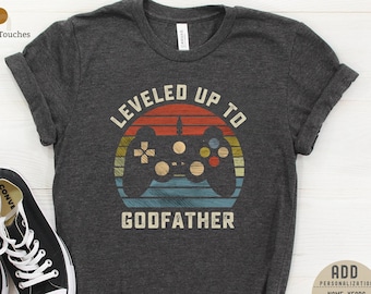 Leveled Up To Godfather Gamer Shirt - Pregnancy Announcement