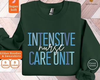 ICU Nurse Sweatshirt: Critical Care Nursing Gift