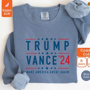 Trump Vance 2024 Sweatshirt, Vintage Trump Sweatshirt, Republican Shirts, MAGA Sweatshirt, Trump Supporter Gift, Trump Election Campaign Tee