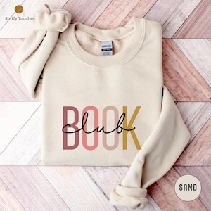 Book Club Sweatshirt, Bookish Reading Gift