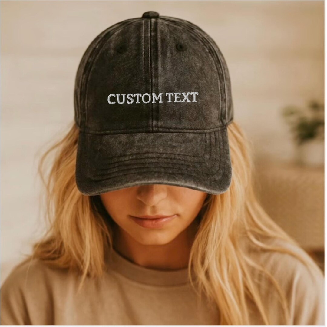 Custom Text Embroidered Hat, Your Text Here, Cool Quote Cap, Vintage ...