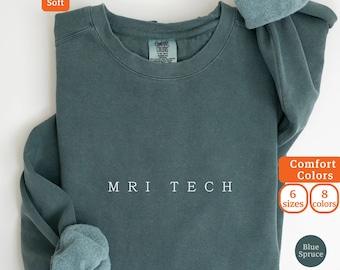 Mri Tech Comfort Colors Sweatshirt, Future mri Tech Hoodie, mri Technician T-Shirt, Radiology Student Apparel, mri Graduation Gift