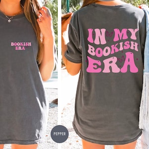 In my Bookish Era Shirt, Book Lover Shirt, Read More Book Lover Bookworm BookTok Romance Reader Book Addict Romantasy Bibliophile