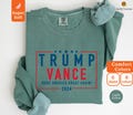Comfort Colors® Trump Vance 2024, Donald Trump Sweatshirt, Usa Sweatshirts, America Sweaters, Political Sweater, Politics Gifts, Patriot
