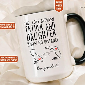 Fathers Day Gift From Daughter Coffee Mug Two States - Dad Gift from Daughter -Father Daughter Distance Gift - Home is Where My Dad Is