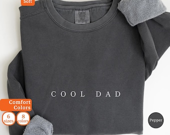 Cool Dad Comfort Colors Sweatshirt, Dad Sweater, Gift for New Dads, Pregnancy Baby Reveal Shirt, Fathers Day Gift