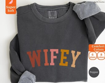 Comfort Colors® Personalized Wifey Sweatshirt, Wedding Gift, Gift for Bride, New Wife Sweatshirt, Unique Bridal Shower Gift, Newlywed Gift